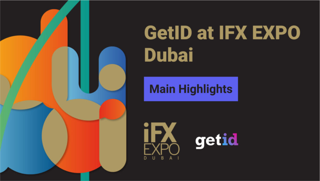 GetID at IFX EXPO 2021 in Dubai: Main Highlights 1 getid at ifx expo dubai main highlights