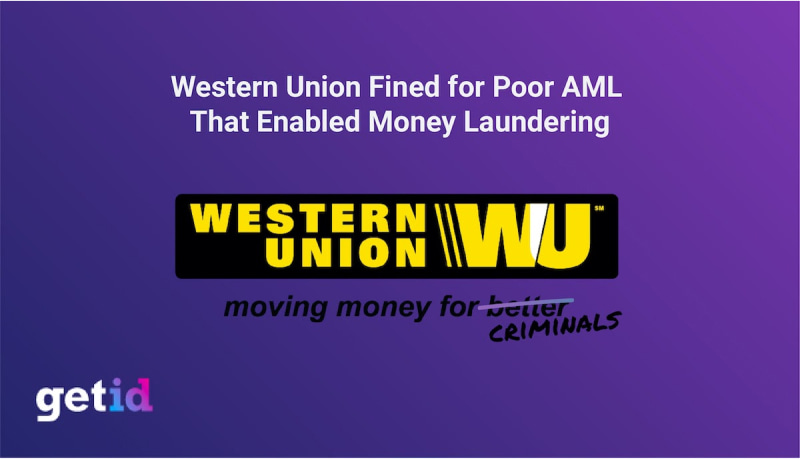 Western Union fined for poor AML that enabled money laundering