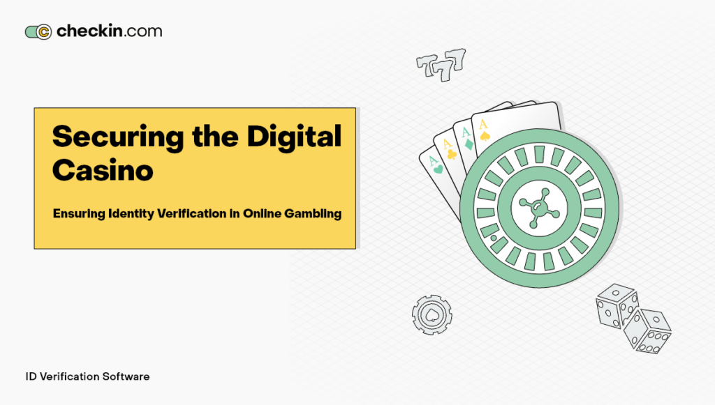 Ensuring Identity Verification in Online Gambling