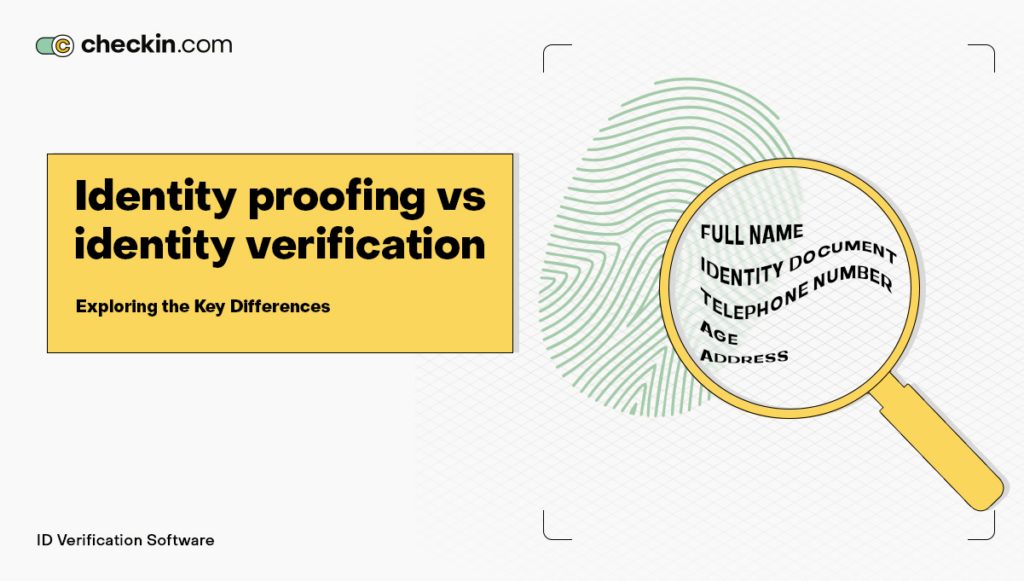 Identity Proofing vs Identity Verification