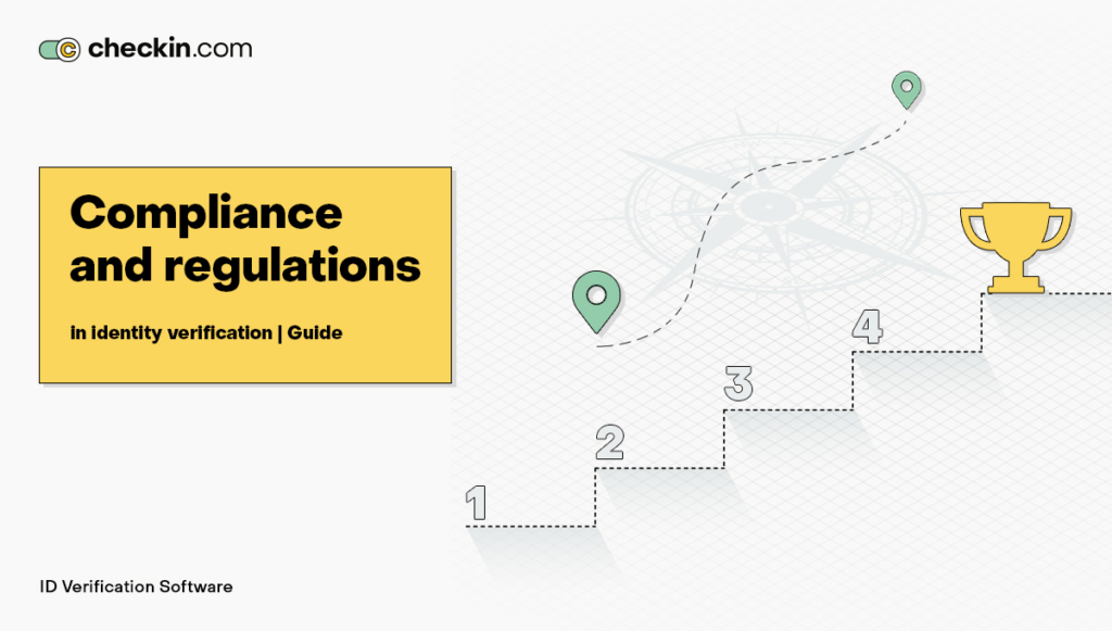 Navigating Compliance and Regulations in Identity Verification